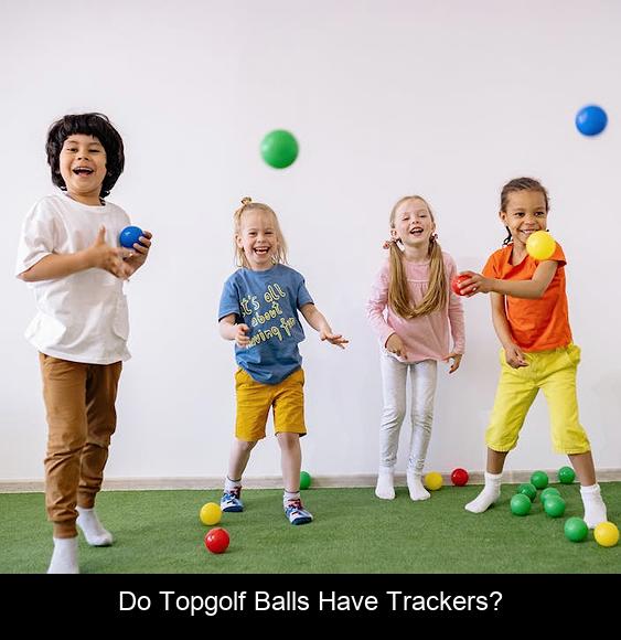 Do Topgolf balls have trackers?
