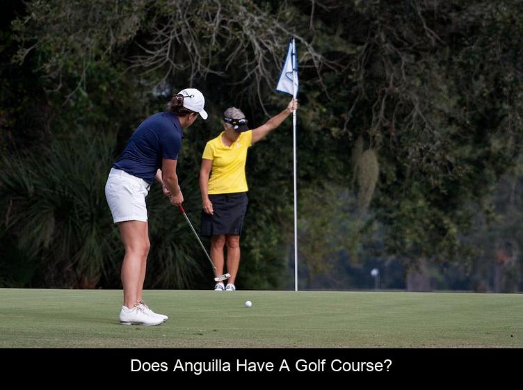 Does Anguilla have a golf course?