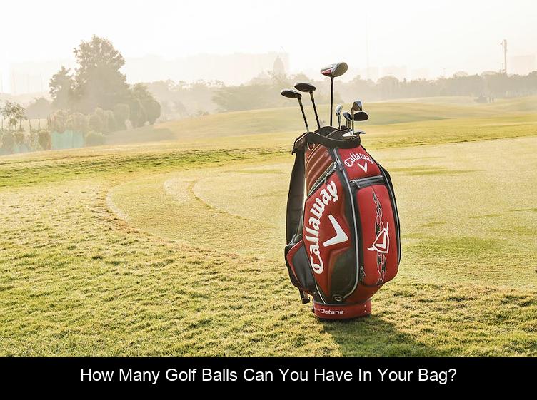 How many golf balls can you have in your bag?
