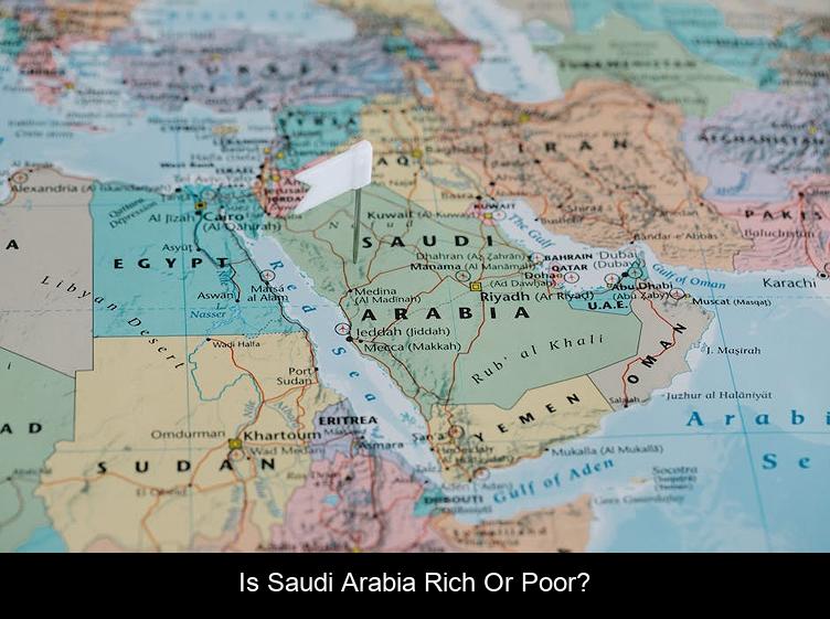 Is Saudi Arabia rich or poor?
