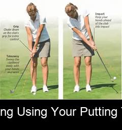 Try chipping using your putting technique