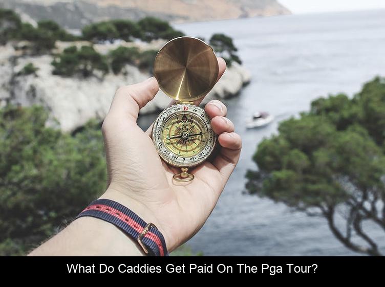 What do caddies get paid on the PGA Tour?