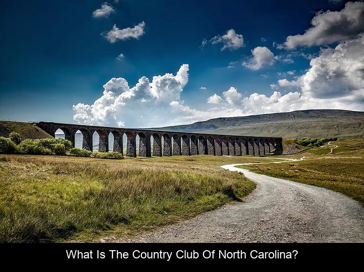 What is the Country Club of North Carolina?