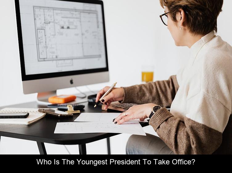 Who is the youngest president to take office?